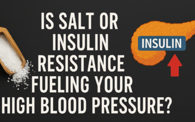 Is Salt or Insulin Resistance Fueling Your High Blood Pressure?